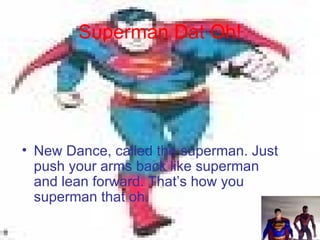 Superman Dat Hoe